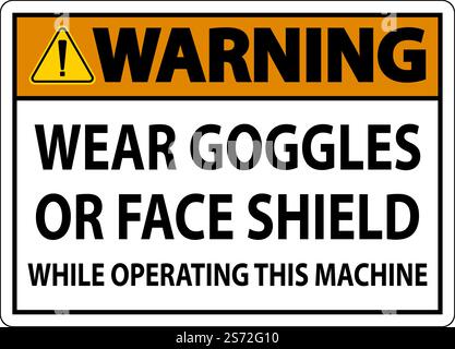 Warnung Tragen Sie eine Brille oder ein Schild mit Gesichtsschutz auf weißem Hintergrund Stock Vektor