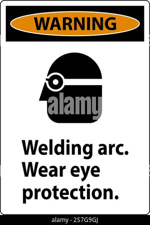 Warnschild Für Lichtbogenverschleiß Am Auge Stock Vektor