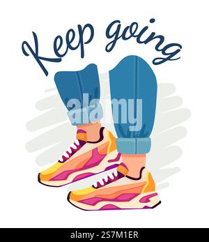 Slogan und Sneakers. Street Fashion Poster mit Lauffüßen in Jeans und Sportschuhen, motivierendes Zitat. T-Shirt-Print mit Vektormuster. Männlicher Charakter mit Schuhen oder Turnschuhen. Slogan und Sneakers. Street Fashion Poster mit Lauffüßen in Jeans und Sportschuhen, motivierendes Zitat. T-Shirt-Print mit Vektormuster Stock Vektor