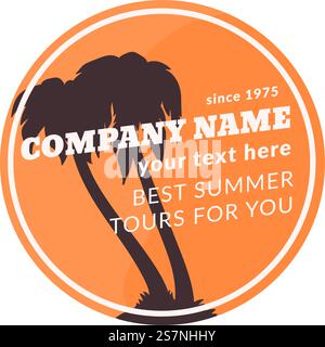 Sommertouren und Urlaubsspaß für Sie, Wochenenden oder Reiseplaner Agenturlogo mit Firmenname und Kopierraum. Palmblätter auf dem Baum. Etikett oder Emblem, Werbelogo. Vektor in abgewickelter Form. Die besten Sommertouren für Sie, Logotyp der Agentur Stock Vektor