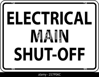 Fire and Emergency Sign Electrical Main Shut-Off Stock Vector