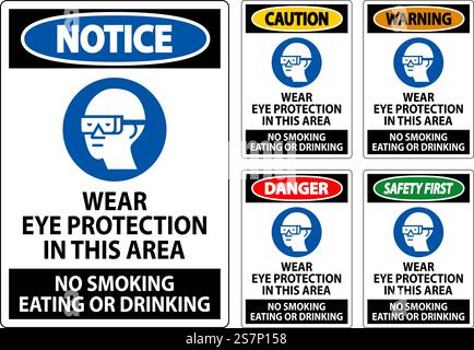 Warnschild Tragen Sie In Diesem Bereich Augenschutz, Rauchen Verboten Essen Oder Trinken Stock Vektor