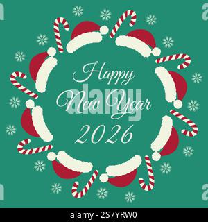 Happy New Year 2026 handgezeichneter Schriftzug und Weihnachtsmützen, Candy Cane und Schneeflocken Circular Frame. Isolierte Vektor-Illustration Gruß- oder Einladungskarten, Poster, Faltblatt, Etikett oder Web-Werbebanner Stock Vektor