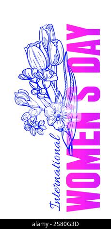 Vertikales Banner des internationalen Frauentages mit handgezeichnetem Tulpenstrauß und Vergissmeint-nicht-Blumen und auffälliger Typografie Frauentag. März Stock Vektor