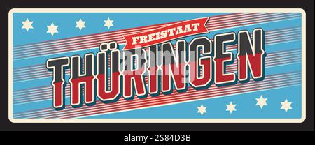 Deutschland Thuringen Freistaat Metallplatte, Vektor deutsches Reiseziel Blechschild. Der Eintritt in den Bundesstaat und die Stadt in Deutschland ist ein Vintage-Banner mit Emblem-Flagge und Slogan, Deutschland-Plakette willkommen Stock Vektor