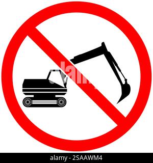 Kein Baggerschild. Verbotene Zeichen und Symbole. Stock Vektor