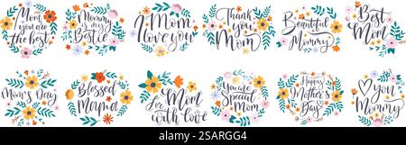 Zitate zum „Happy Mothers Day“, Grußworte. Muttertag Kalligraphie Zitate mit floralen Elementen Vektor Illustration Set. "Happy Mothers Day". Schöne Mami, gesegnete Mama. Zitate zum „Happy Mothers Day“, Grußworte. Muttertag Kalligraphie Zitate mit floralen Elementen Vektor Illustration Set. "Happy Mothers Day" Stock Vektor