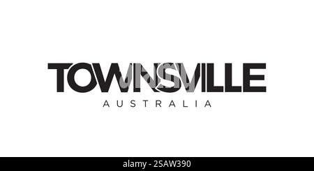 Townsville im australischen Emblem für Print und Web. Design mit geometrischem Stil, Vektorillustration mit auffälliger Typografie in moderner Schrift. Schriftzug mit grafischem Schriftzug isoliert auf weißem Hintergrund. Townsville im australischen Emblem. Das Design verfügt über einen geometrischen Stil, Vektorillustration mit auffälliger Typografie in einer modernen Schriftart. Der grafische Schriftzug. Stock Vektor