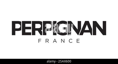 Perpignan im französischen Emblem für Print und Web. Design mit geometrischem Stil, Vektorillustration mit auffälliger Typografie in moderner Schrift. Schriftzug mit grafischem Schriftzug auf weißem Hintergrund. Stock Vektor