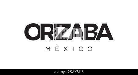 Orizaba im mexikanischen Emblem für Print und Web. Design mit geometrischem Stil, Vektorillustration mit auffälliger Typografie in moderner Schrift. Schriftzug mit grafischem Schriftzug auf weißem Hintergrund. Stock Vektor