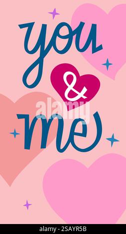 Valentinstag Liebe Illustration – du und ich in schöner handgeschriebener Typografie mit schwimmenden Herzen für Paare und romantischen Designs Stock Vektor