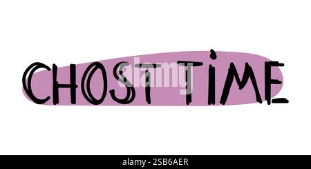 Chost-Zeit. Handgezeichnete Kritzelbriefe für Halloween-Poster, Grußkarte, Druck oder Banner. Vektor Stock Vektor