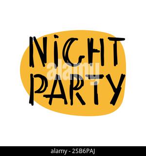 Nachtparty-Phrase halloween-Schriftzug. Schwarze Farbe Typ Zeichen Vektor Kunst. Isoliert auf weißem Hintergrund. Vektorabbildung Stock Vektor