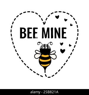 Biene Mine mit süßer Karikaturbiene. Lustiges Zitat zum Valentinstag. Vektorvorlage für Banner, Poster, Flyer, Aufkleber, Karte, hemd usw. Stock Vektor