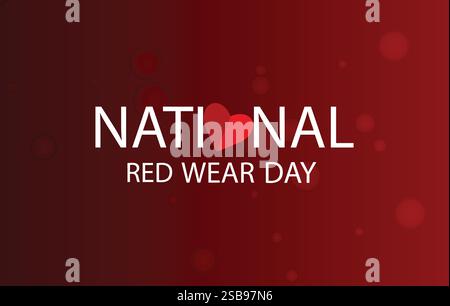 Ein leuchtend roter Hintergrund mit leuchtenden Bokeh-Lichtern zeigt einen auffälligen weißen Text mit der Aufschrift „National Red Wear Day“ Stock Vektor