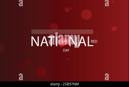 Ein leuchtend roter Hintergrund mit leuchtenden Bokeh-Lichtern zeigt einen auffälligen weißen Text mit der Aufschrift „National Red Wear Day“ Stock Vektor