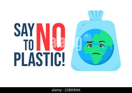 Sagen Sie Nein, Um Kunststoff Zu Verwenden. Traurigkeit Cartoon Globe Charakter mit Plastiktüte. Globale Erwärmung. Protest gegen Plastik Stock Vektor