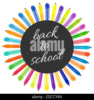 Ein Satz mehrfarbiger Stifte in einem Kreis und eine Inschrift von Back to School. Vektorabbildung Stock Vektor