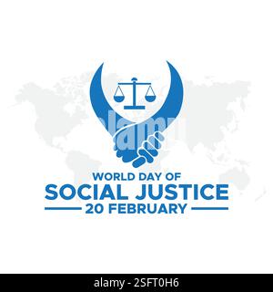 Welttag Der Sozialen Gerechtigkeit. 20. Februar: Konzept des Internationalen Tages der Gerechtigkeit mit dem Text des Welttags für internationale Gerechtigkeit. Vorlage für Poster Banner Stock Vektor