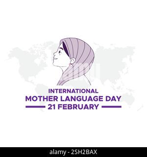 Happy International Mother Language Day. 21. Februar, Internationaler Tag Der Muttersprache Vektor Design Illustration, Poster, Banner, Werbung, Begrüßung Stock Vektor