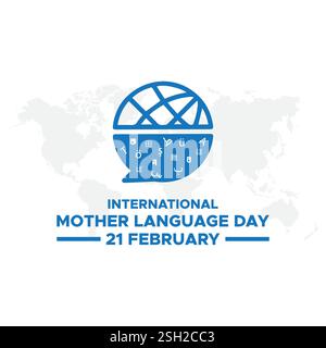 Happy International Mother Language Day. 21. Februar, Internationaler Tag Der Muttersprache Vektor Design Illustration, Poster, Banner, Werbung, Begrüßung Stock Vektor