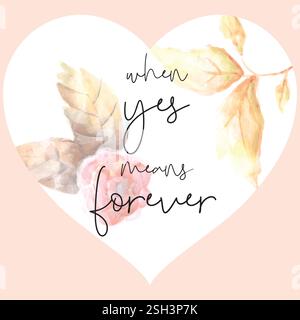 Wenn ja für immer bedeutet - handgezeichneter romantischer Hochzeits-Schriftzug, isoliert auf weißem Hintergrund. Fun Pinsel Tinte Vektor Kalligraphie Zitat für WE Stock Vektor
