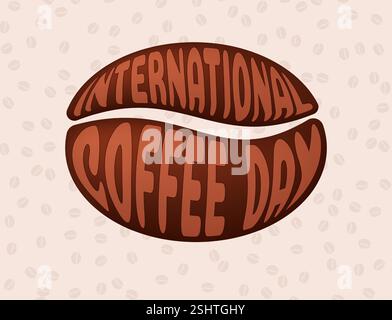 Internationaler Kaffeetag. Kaffeebohne mit Gratulationstext zum Hintergrund verstreuter Kaffeebohnen. Vektor-3D-Illustration. Stock Vektor