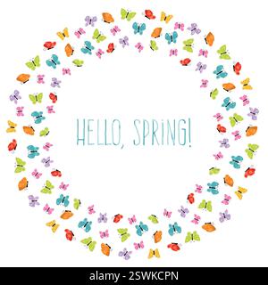 Niedlicher, farbenfroher Rundrahmen mit Hello Spring. Fliegende Sommerinsekten rund um die Grenze isoliert auf weißem Hintergrund. Stock Vektor
