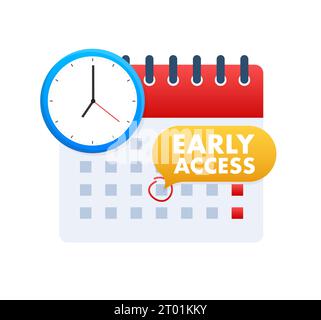 Kalender mit einer Uhr und einer Sprechblase mit dem Wort Early Access. Early Access-Etikett Vektor-Illustration Stock Vektor