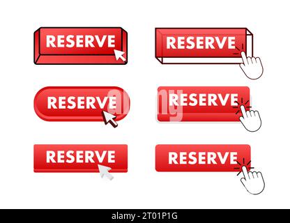 Schaltfläche Reservieren mit Mausklick. Set für reservierte Webschaltflächen. Benutzeroberflächenelement in abgewickelter Ausführung. Abbildung des Vektormaterials Stock Vektor