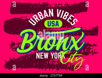 Bronx New York City Urban Vibes Schriftart Vintage College, Typografie, für T-Shirt, Plakate, Labels, usw. Stock Vektor