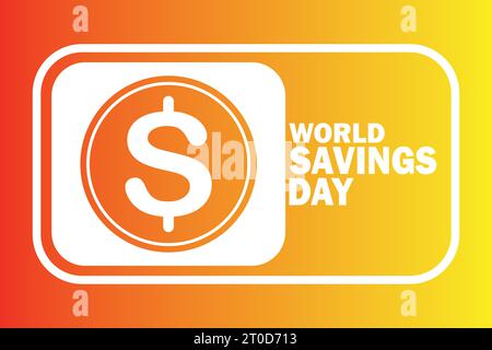 Vektor-Illustration Des World Savings Day. Geeignet für Grußkarten, Poster und Banner Stock Vektor