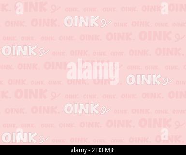 Nahtloser Schriftzug mit Oinchenmuster auf rosa Hintergrund. Wiederkehrende Schweine-, Schweine- oder Schweine-Oink-Klangtextur mit Zöpfen in verschiedenen Textgrößen. Stock Vektor