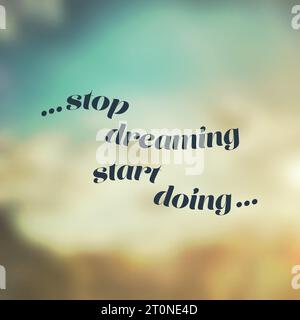 Hör Auf Zu Träumen, Mach Es – Unschärfe Sonnige Hintergrundgestaltung Stock Vektor