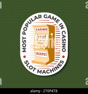 Das beliebteste Spiel im Kasino, Spielautomaten. Logo, Druck, Aufkleber, Abzeichen mit Silhouette der Spielautomaten. Vektorabbildung. Casino-Spielautomat Stock Vektor