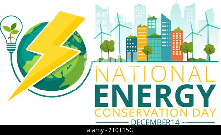 National Energy Conservation Day Vector Illustration am 14 Dezember für Rettet den Planeten und Green Eco Friendly mit Lampe und Erde Hintergrund Design Stock Vektor