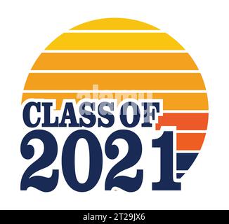 Vektor Der Klasse 2021, T-Shirt-Design Stock Vektor