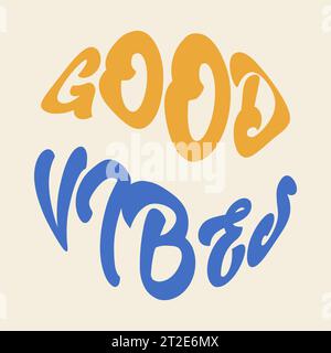 Handgeschriebene Schrift Good Vibes in kreisförmiger Form. Retro-Stil, Poster aus den 70er Jahren Stock Vektor