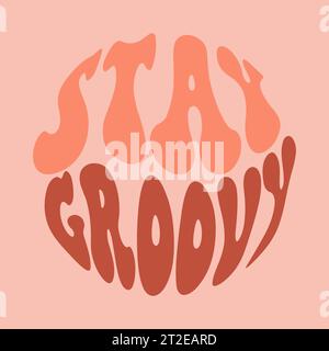 Inspirierender Retro-Look mit „Stay Groovy“-Schriftzug für T-Shirt oder Poster der 70er-Jahre – Vector Stock Vektor