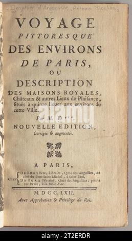 Voyage pittoresque des environs de Paris, ou, Description des maisons royales, châteaux & autres lieux de plaisance, situés à quinze lieues aux environs de cette ville Autor Antoine Nicolas Dézallier d'Argenville 1762 mehr anzeigen. Voyage pittoresque des environs de Paris, ou, Description des maisons royales, châteaux & autres lieux de plaisance, situés à quinze lieues aux environs de cette ville. 1762 Paris, Frankreich Stockfoto