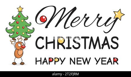 Lustiger Hirsch, der einen weihnachtsbaum hält, neuer Text „Frohe Weihnachten und Happy New Year“. Stock Vektor