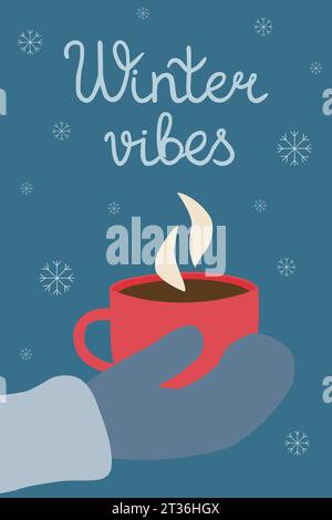Hand in Fäustling hält Tasse Kaffee mit Dampf, Kaffeezeit oder Kaffeepause Konzept, Postkarte Winter Vibes, Vektor Illustration Stock Vektor