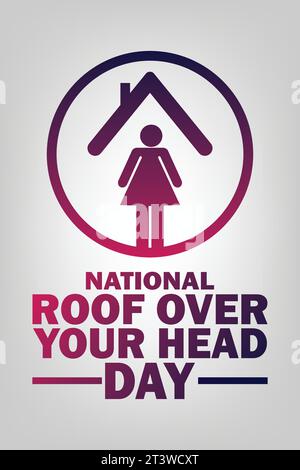 National Roof Over Your Head Day. Designvorlage für Banner, Poster, Flyer. Vektorabbildung Stock Vektor