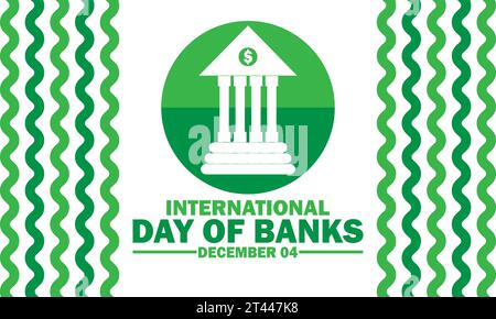 Internationaler Tag der Banken Vektor-Illustration. Dezember 04. Designvorlage für Banner, Poster, Flyer. Stock Vektor