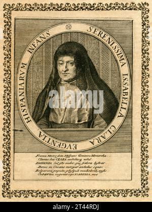 Europa, Spanien , Segovia, Österreich, Isabella Clara Eugenia , Erzherzogin von Österreich, Kupferstich um 1650 bei Matthäus Merian , aus dem Theatrum Europaeum . / Europa, Österreich, Isabella Clara Eugenia , Erzherzogin von Österreich, Kupferstich um 1650 von Matthäus Merian , aus dem Theatrum Europaeum . Stockfoto