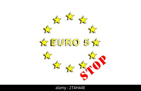 Stopp Euro 5, Verbotsschild, für Fahrzeuge mit Benzin- oder Dieselmotoren unter Euro 7-Zulassung wird in Kürze der Euro-Block eingeführt, neue Emissionswerte Stockfoto