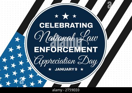 Der 9. Januar wird in den Vereinigten Staaten von Amerika als National Law Enforcement Appreciation Day gefeiert, Hintergrunddesign mit Typografie und Flagge. Stockfoto