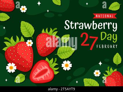 National Strawberry Day Vector Illustration am 27. Februar, um die süße kleine rote Frucht im flachen Cartoon Hintergrund Design zu feiern Stock Vektor