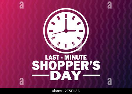 Last Minute Shopper's Day, Hintergrundbild. Vektorabbildung. Urlaubskonzept. Vorlage für Hintergrund, Banner, Karte, Poster Stock Vektor