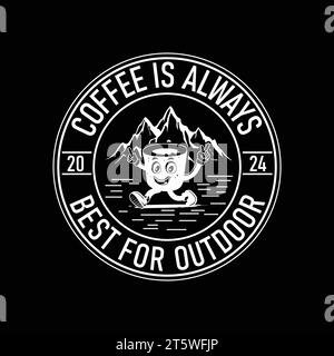 Kaffee ist immer am besten für den Außenbereich, Kaffee-T-Shirt-Design, Kaffee-Tee Stock Vektor